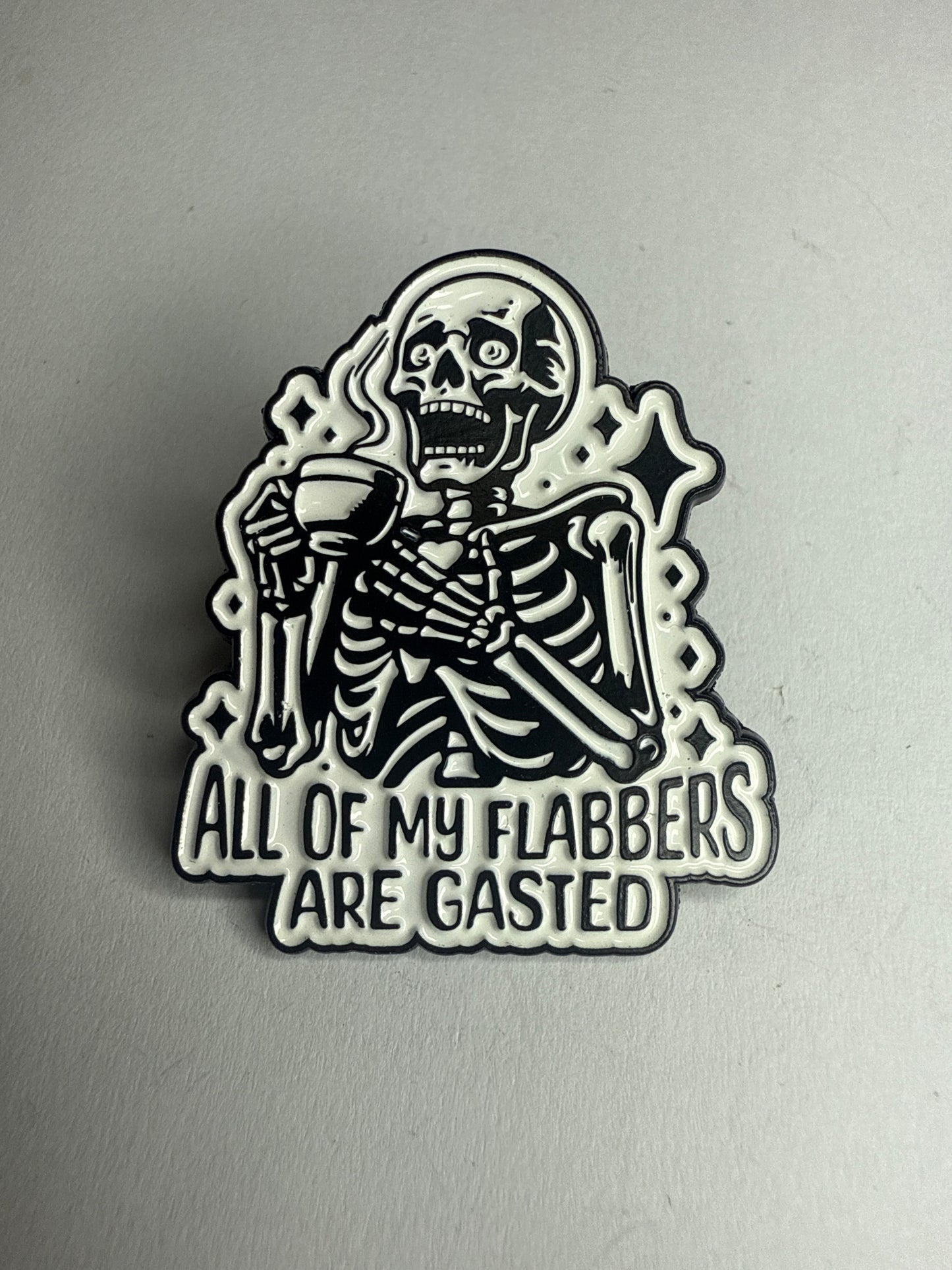 All of my flabbers are gasted- pin