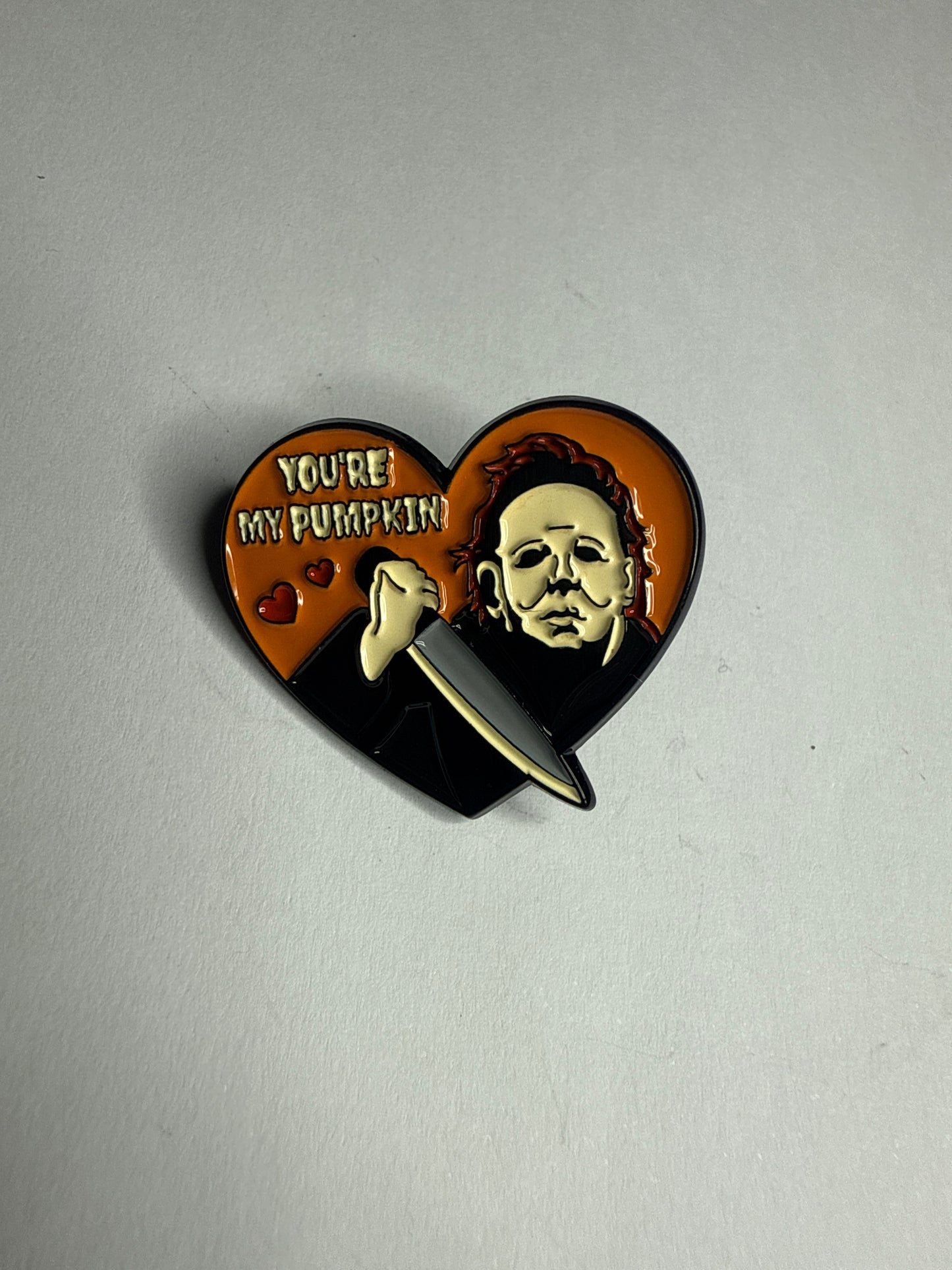You’re my pumpkin- Michael Myers enamel pin