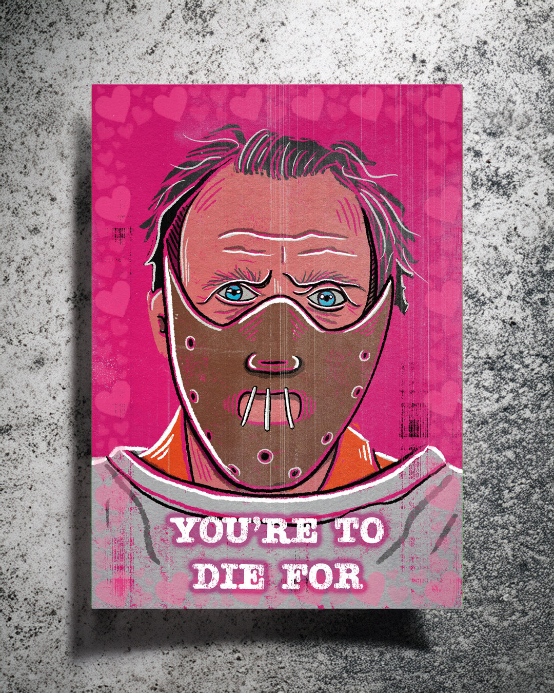 Hannibal Lecter- Youre to die for- valentines card