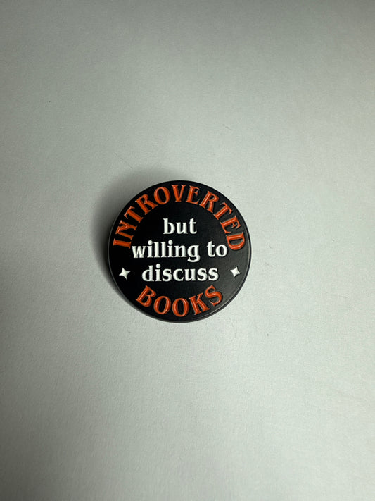 Introverted but willing to discuss books- enamel pin