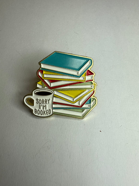“Sorry I’m booked” pin