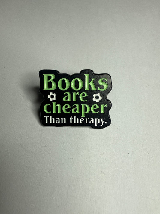 Books are cheaper than therapy- large enamel pin