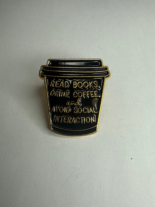 “Read books, drink coffee and avoid social interaction” pin