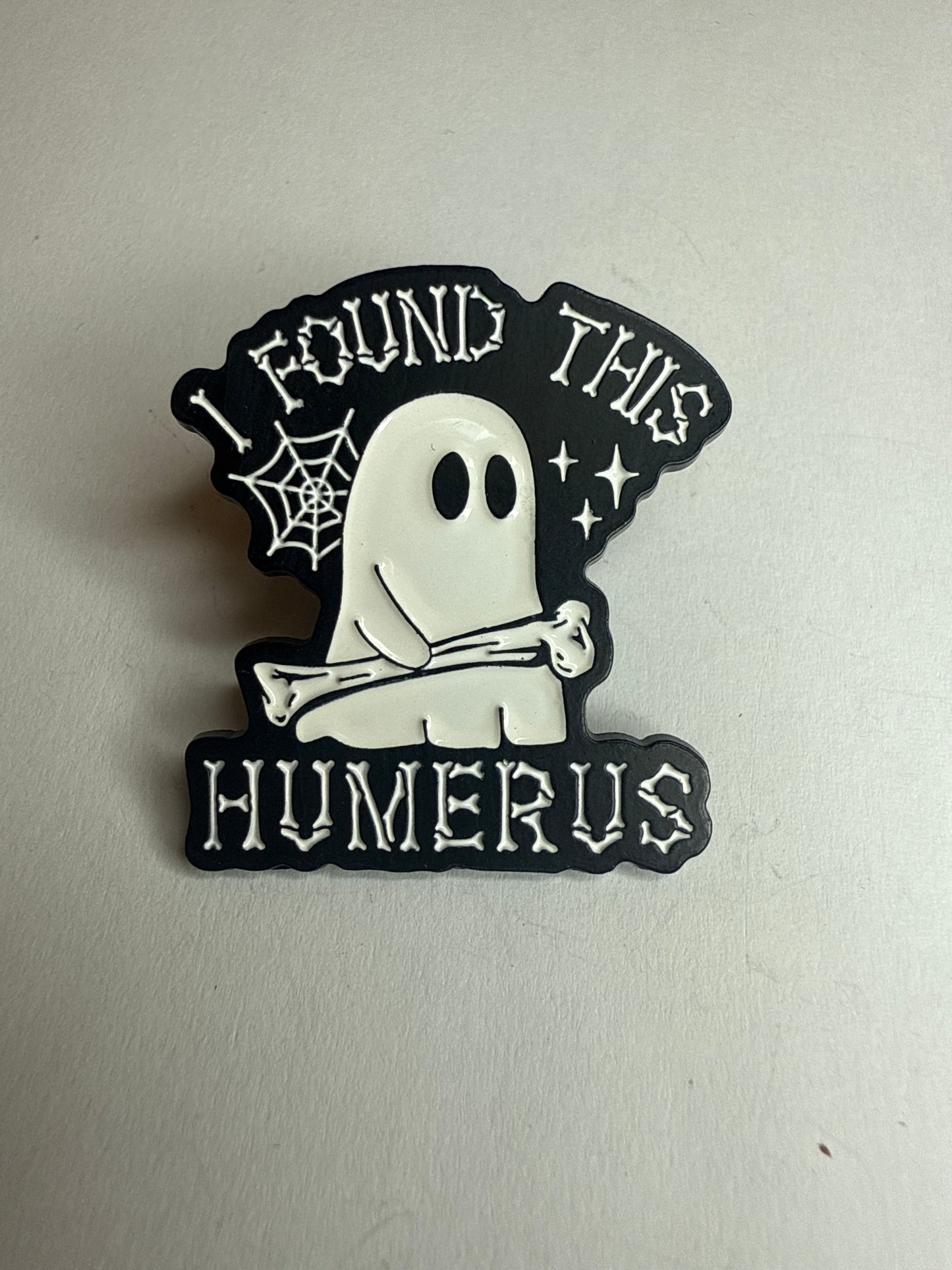 “I found this humerus” pin