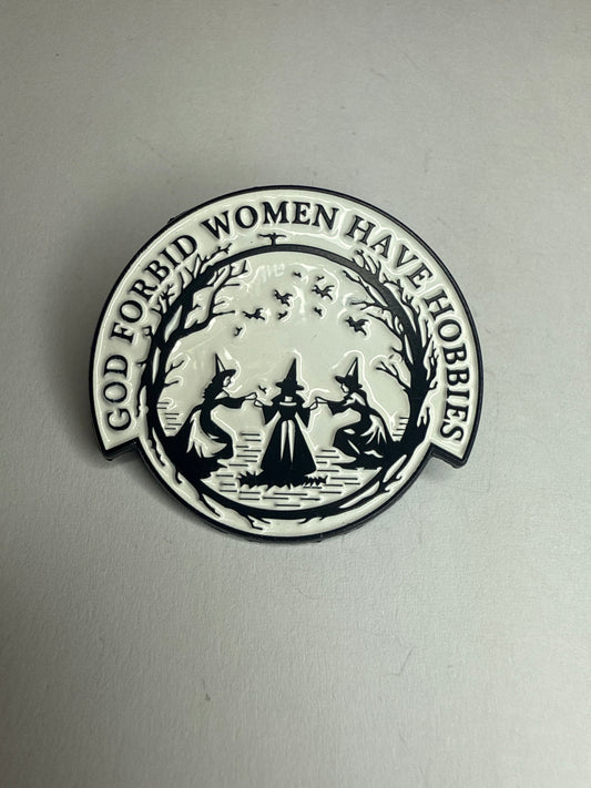 God forbid women have hobbies