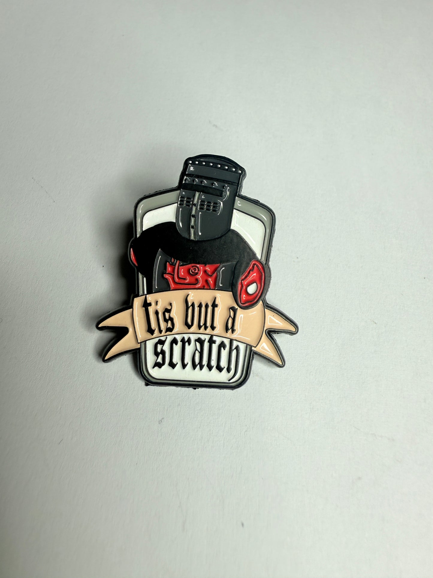 Tis but a scratch- monty python, funny enamel pin