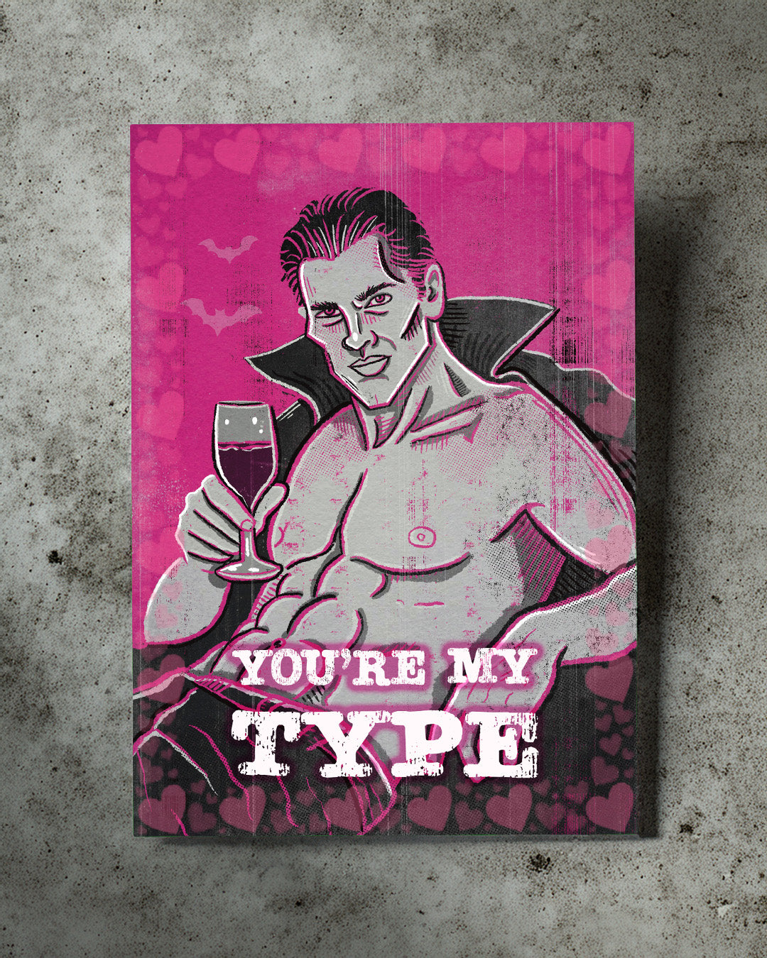 Dracula Punny Valentines Day Card 'You're my type'